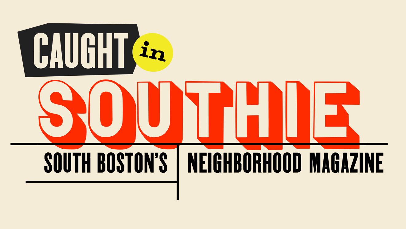 Caught in Southie